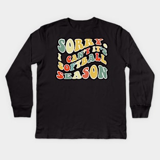 Softball Mom, Sorry Can't Softball Bye Softball Life Sweater Softball Gifts Busy Funny Softball Gift Softball Kids Long Sleeve T-Shirt